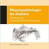 Physiopathologie du diabète: Mécanismes d¿une pandémie silencieuse (PDF)