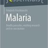 Malaria: Deadly parasites, exciting research and no vaccination (essentials) (EPUB)