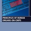 Principles of Human Organs-on-Chips (EPUB)