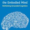 Abstract Concepts and the Embodied Mind: Rethinking Grounded Cognition (EPUB)