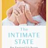 The Intimate State: How Emotional Life Became Political in Welfare-State Britain (EPUB)