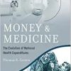 Money and Medicine: The Evolution of National Health Expenditures (PDF)