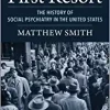 The First Resort: The History of Social Psychiatry in the United States (PDF)