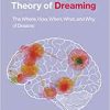 The Neurocognitive Theory of Dreaming: The Where, How, When, What, and Why of Dreams (EPUB)