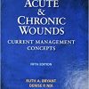 Acute and Chronic Wounds: Current Management Concepts, 5th Edition (PDF)