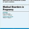 Medical Disorders in Pregnancy, An Issue of Obstetrics and Gynecology Clinics (Volume 45-2) (The Clinics: Internal Medicine, Volume 45-2) (PDF Book)
