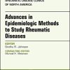 Advanced Epidemiologic Methods for the Study of Rheumatic Diseases, An Issue of Rheumatic Disease Clinics of North America (Volume 44-2) (PDF)
