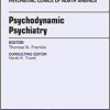 Psychodynamic Psychiatry, An Issue of Psychiatric Clinics of North America (Volume 41-2) (The Clinics: Internal Medicine, Volume 41-2) (PDF)