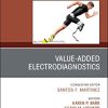 Value-Added Electrodiagnostics, An Issue of Physical Medicine and Rehabilitation Clinics of North America (Volume 29-4) (The Clinics: Radiology, Volume 29-4) (PDF Book)