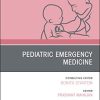 Pediatric Emergency Medicine, An Issue of Pediatric Clinics of North America (Volume 65-6) (The Clinics: Internal Medicine, Volume 65-6) (PDF)