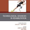 Technological Advances in Rehabilitation, An Issue of Physical Medicine and Rehabilitation Clinics of North America (Volume 30-2) (The Clinics: Radiology, Volume 30-2) (PDF)
