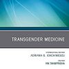 Transgender Medicine, An Issue of Endocrinology and Metabolism Clinics of North America (Volume 48-2) (The Clinics: Internal Medicine, Volume 48-2) (PDF Book)
