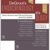 DeGroot’s Endocrinology: Basic Science and Clinical Practice, 8th edition, 2 Volume Set (PDF Book)