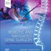 Robotic and Navigated Spine Surgery: Surgical Techniques and Advancements (PDF Book)