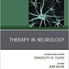 Therapy in Neurology, An Issue of Neurologic Clinics (Volume 39-1) (The Clinics: Internal Medicine, Volume 39-1) (PDF)