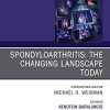 Spondyloarthritis: The Changing Landscape Today, An Issue of Rheumatic Disease Clinics of North America (Volume 46-2) (The Clinics: Internal Medicine, Volume 46-2) (PDF)