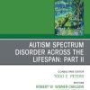 Autism Spectrum Disorder Across The Lifespan Part II, An Issue of Child And Adolescent Psychiatric Clinics of North America (Volume 29-3) (The Clinics: Internal Medicine, Volume 29-3) (PDF)