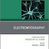 Electromyography, An Issue of Neurologic Clinics (Volume 39-4) (The Clinics: Internal Medicine, Volume 39-4) (PDF)