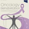 Oncology Rehabilitation: A Comprehensive Guidebook for Clinicians (PDF Book)