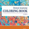 Dental Anatomy Coloring Book, 4th Edition (PDF)