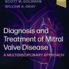 Diagnosis and Treatment of Mitral Valve Disease: A Multidisciplinary Approach (PDF Book)
