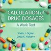 Calculation of Drug Dosages: A Work Text,12th edition (PDF)