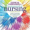 Clinical Companion for Fundamentals of Nursing: Active Learning for Collaborative Practice, 3rd Edition (PDF Book)
