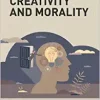 Creativity and Morality (Explorations in Creativity Research) (EPUB)