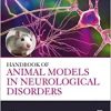 Handbook of Animal Models in Neurological Disorders (PDF Book)