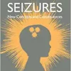 Febrile Seizures: New Concepts and Consequences, 2nd Edition (PDF Book)