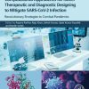 Computational Approaches for Novel Therapeutic and Diagnostic Designing to Mitigate SARS-CoV2 Infection: Revolutionary Strategies to Combat Pandemics (PDF Book)