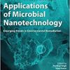 Environmental Applications of Microbial Nanotechnology: Emerging Trends in Environmental Remediation (PDF)