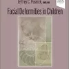 Facial Deformities in Children: Thirteen Life Changing Operations (PDF Book)
