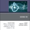 Covid-19, An Issue of Cardiology Clinics (Volume 40-3) (The Clinics: Internal Medicine, Volume 40-3) (PDF)