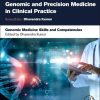 Genomic Medicine Skills and Competencies (Genomic and Precision Medicine in Clinical Practice) (PDF)