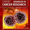Hepatobiliary Cancers: Translational Advances and Molecular Medicine (Volume 156) (Advances in Cancer Research, Volume 156) (PDF)