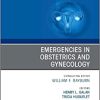 Emergencies in Obstetrics and Gynecology, An Issue of Obstetrics and Gynecology Clinics (Volume 49-3) (The Clinics: Internal Medicine, Volume 49-3) (PDF)