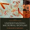 Understanding Microbial Biofilms: Fundamentals to Applications (EPUB)