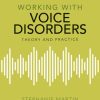 Working with Voice Disorders, 3e (PDF)