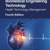 Introduction to Biomedical Engineering Technology: Health Technology Management, 4th edition (EPUB)