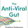 The Anti-Viral Gut: Tackling Pathogens from the Inside Out (EPUB)