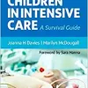 Children in Intensive Care: A Survival Guide, 3rd edition (PDF Book)