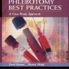Phlebotomy Best Practices: A Case Study Approach (PDF)
