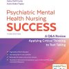 Psychiatric Mental Health Nursing Success: A Q&A Review Applying Critical Thinking to Test Taking (Davis’s Q&a Success), 3rd Edition (High Quality Image PDF)