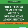 The Licensing Exam Review Guide in Nursing Home Administration, 8th Edition (PDF)