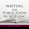 Writing for Publication in Nursing, 5th Edition (PDF)