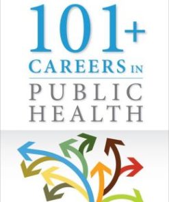 101+ Careers in Public Health, 2nd Edition