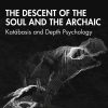 The Descent of the Soul and the Archaic (PDF)