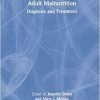 Adult Malnutrition: Diagnosis and Treatment (PDF)