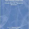The Trauma of Racism (Psychoanalysis in a New Key Book Series) (EPUB)